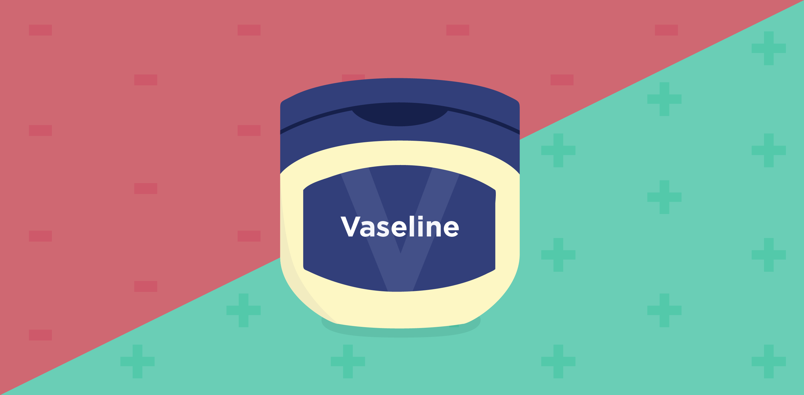 Vaseline: is dat nu goed of fout voor je huid?